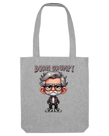 Born Grumpy | Grandpa | Bunicul Tafnos Heather Grey