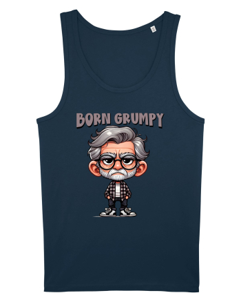 Born Grumpy | Grandpa | Bunicul Tafnos Navy