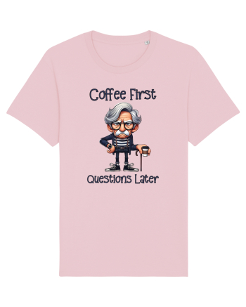 Coffee First Questions Later | Grandpa | Bunicul Tafnos Cotton Pink