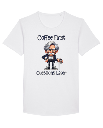 Coffee First Questions Later | Grandpa | Bunicul Tafnos White