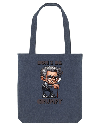 Don't Be Grumpy | Grandpa | Bunicul Tafnos Midnight Blue