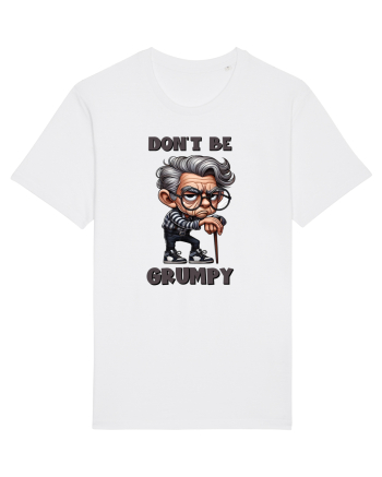 Don't Be Grumpy | Grandpa | Bunicul Tafnos White