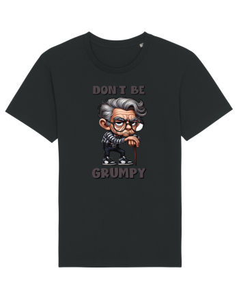 Don't Be Grumpy | Grandpa | Bunicul Tafnos Black