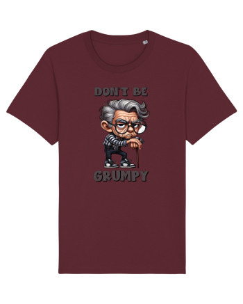 Don't Be Grumpy | Grandpa | Bunicul Tafnos Burgundy