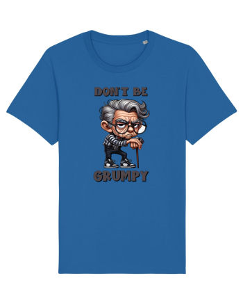Don't Be Grumpy | Grandpa | Bunicul Tafnos Royal Blue