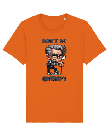 Don't Be Grumpy | Grandpa | Bunicul Tafnos Bright Orange