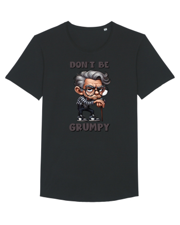 Don't Be Grumpy | Grandpa | Bunicul Tafnos Black
