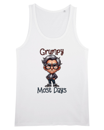 Grumpy Most Days | Grandpa | Bunicul Tafnos White