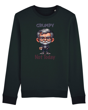 Grumpy Not Today | Grandpa | Bunicul Tafnos Black