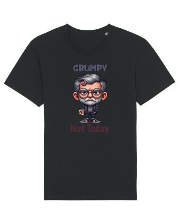 Grumpy Not Today | Grandpa | Bunicul Tafnos Black