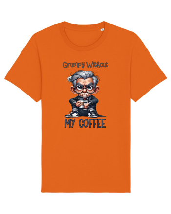 Grumpy Without My Coffee | Grandpa | Bunicul Tafnos Bright Orange
