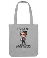 I Don't Do Mornings | Grandpa | Bunicul Tafnos Sacoșă textilă