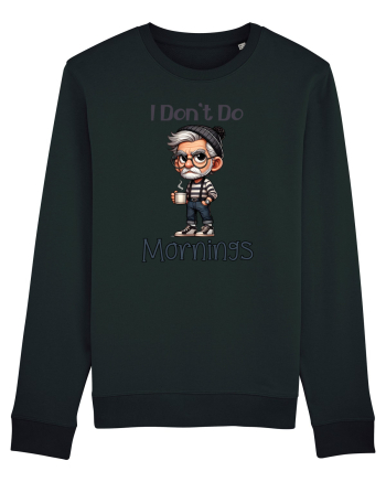 I Don't Do Mornings | Grandpa | Bunicul Tafnos Black