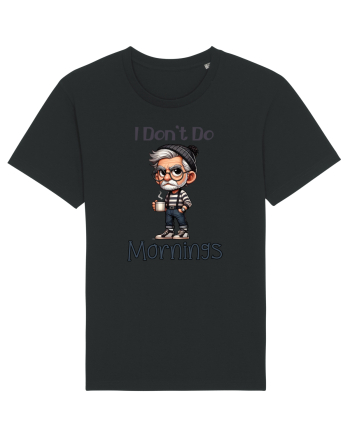 I Don't Do Mornings | Grandpa | Bunicul Tafnos Black