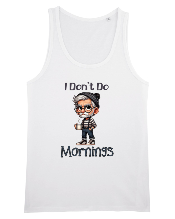 I Don't Do Mornings | Grandpa | Bunicul Tafnos White