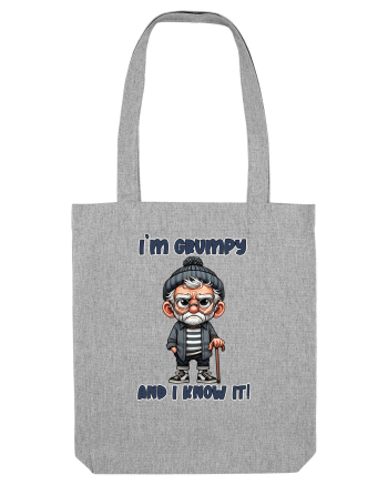 I'm Grumpy and I Know It! | Grandpa | Bunicul Tafnos Heather Grey