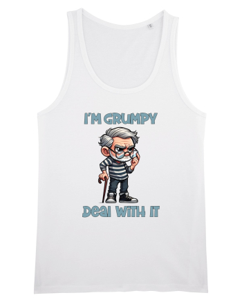 I'm Grumpy Deal With It | Grandpa | Bunicul Tafnos White