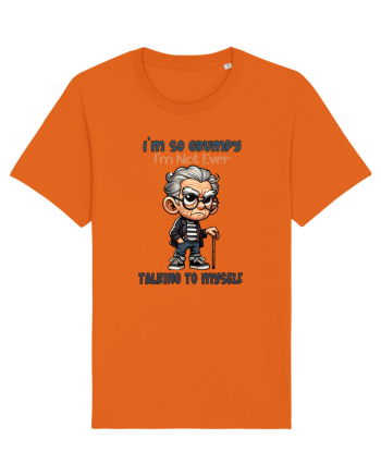 I'm So Grumpy I'm Not Ever Talking To Myself | Grandpa | Bunicul Tafnos Bright Orange