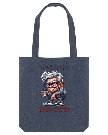 Less Talk More Coffee | Grandpa | Bunicul Tafnos Midnight Blue