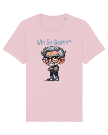 Why So Grumpy | Grandpa | Bunicul Tafnos Cotton Pink