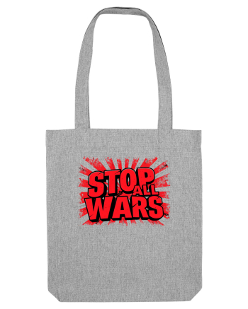 STOP ALL WARS - OPRITI TOATE RAZBOAIELE Heather Grey