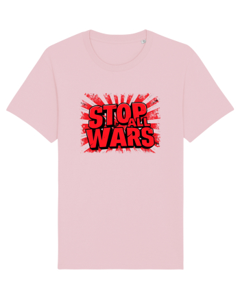 STOP ALL WARS - OPRITI TOATE RAZBOAIELE Cotton Pink
