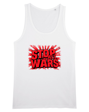 STOP ALL WARS - OPRITI TOATE RAZBOAIELE White