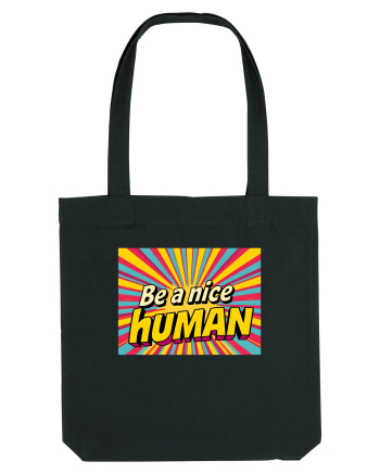 BE A NICE HUMAN - FII UN OM BUN Black