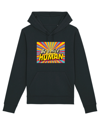BE A NICE HUMAN - FII UN OM BUN Black