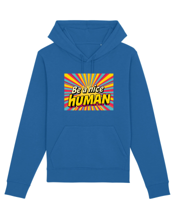BE A NICE HUMAN - FII UN OM BUN Royal Blue