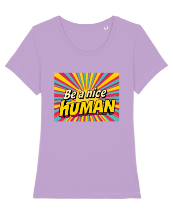 BE A NICE HUMAN - FII UN OM BUN Lavender Dawn