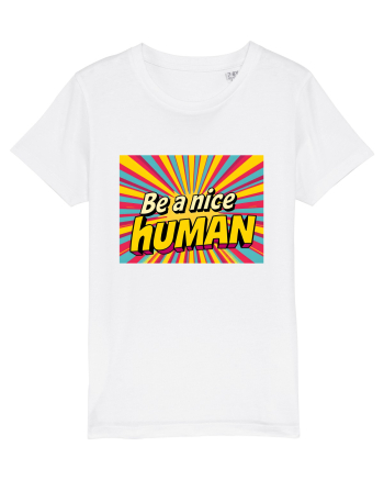 BE A NICE HUMAN - FII UN OM BUN White