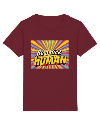 BE A NICE HUMAN - FII UN OM BUN Burgundy