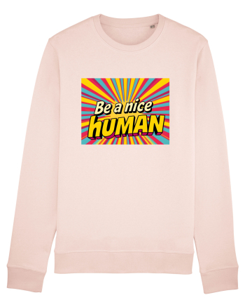 BE A NICE HUMAN - FII UN OM BUN Candy Pink