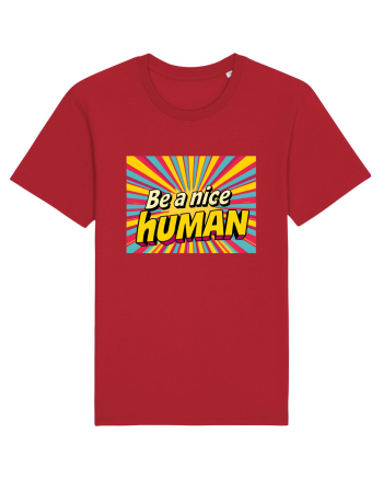 BE A NICE HUMAN - FII UN OM BUN Red