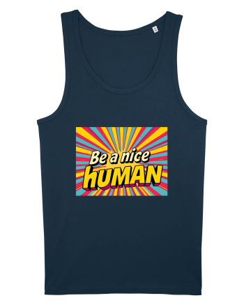 BE A NICE HUMAN - FII UN OM BUN Navy