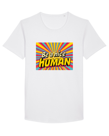 BE A NICE HUMAN - FII UN OM BUN White