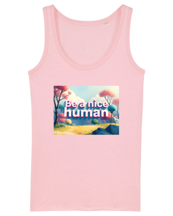 BE A NICE HUMAN - FII UN OM BUN 2 Cotton Pink