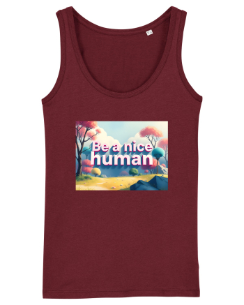 BE A NICE HUMAN - FII UN OM BUN 2 Burgundy