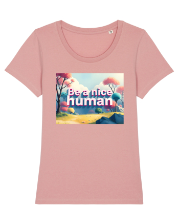 BE A NICE HUMAN - FII UN OM BUN 2 Canyon Pink