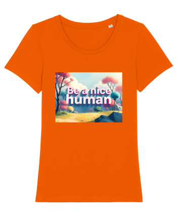 BE A NICE HUMAN - FII UN OM BUN 2 Bright Orange