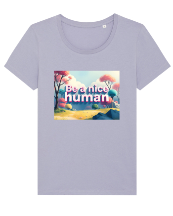 BE A NICE HUMAN - FII UN OM BUN 2 Lavender