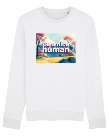 BE A NICE HUMAN - FII UN OM BUN 2 White
