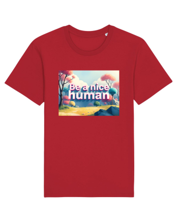 BE A NICE HUMAN - FII UN OM BUN 2 Red