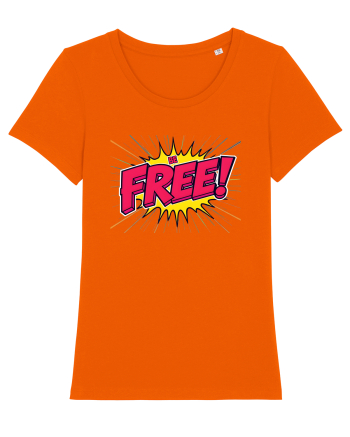 BE FREE - FII LIBER! Bright Orange