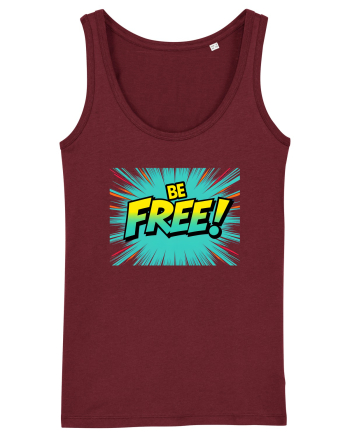 BE FREE - FII LIBER! 2 Burgundy