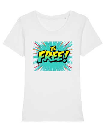 BE FREE - FII LIBER! 2 White