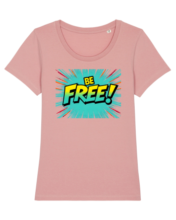 BE FREE - FII LIBER! 2 Canyon Pink