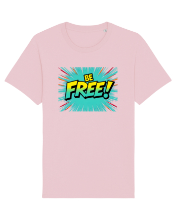BE FREE - FII LIBER! 2 Cotton Pink