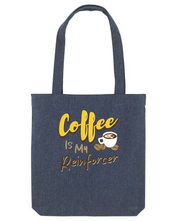 Coffee is my Reinforcer Midnight Blue